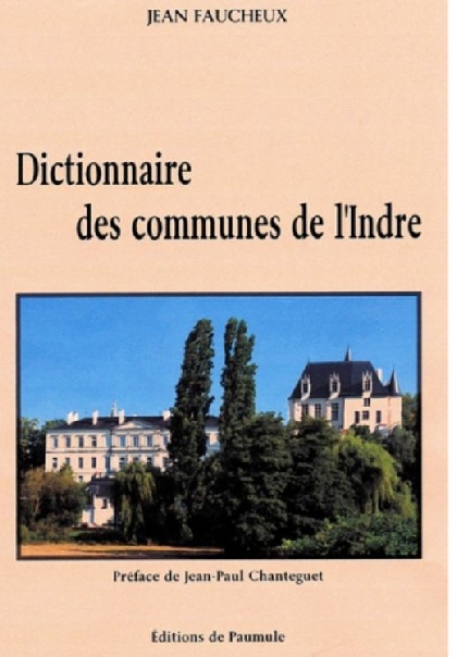       DICTIONNAIRE DES COMMUNES DE L'INDRE